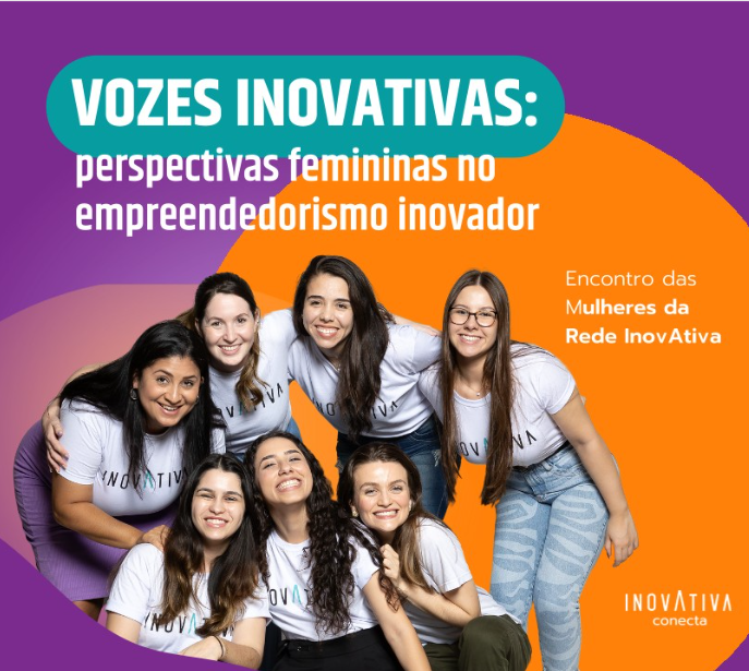InovAtiva promove evento para discutir as perspectivas femininas no empreendedorismo